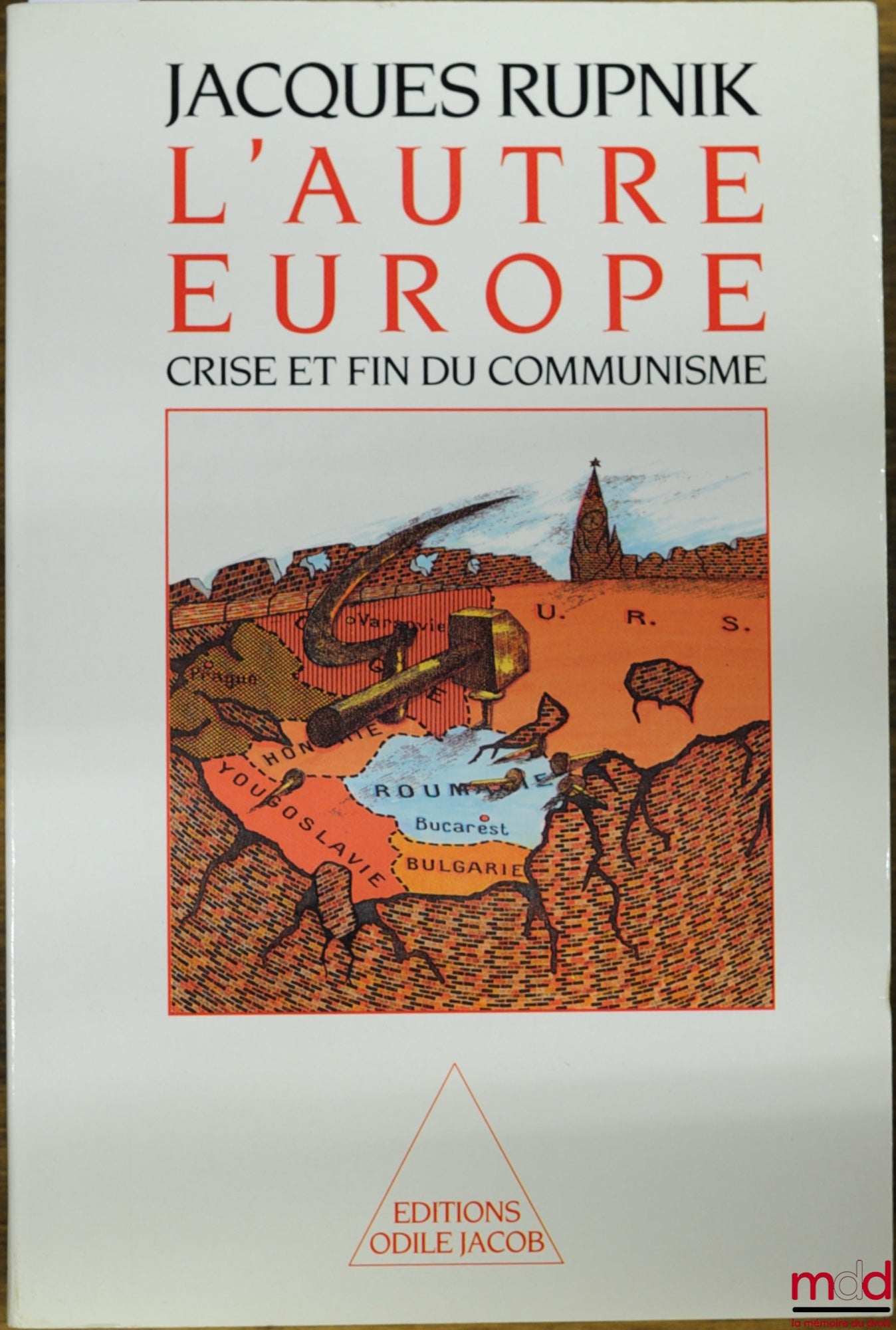 RUPNIK (Jacques) – L’AUTRE EUROPE. CRISE ET FIN DU COMMUNISME