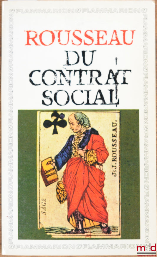 ROUSSEAU (Jean-Jacques) – DU CONTRAT SOCIAL ou PRINCIPES DU DROIT POLITIQUE, texte intégral