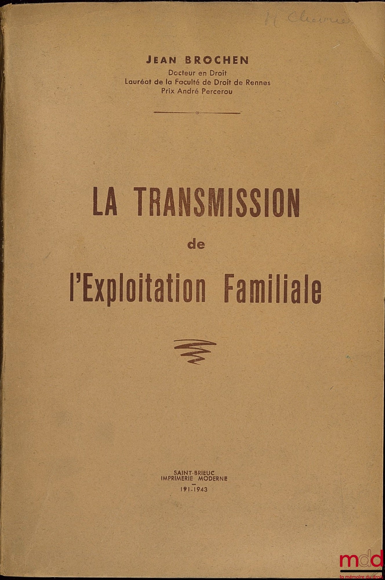 BROCHEN (Jean) – LA TRANSMISSION DE L’EXPLOITATION FAMILIALE