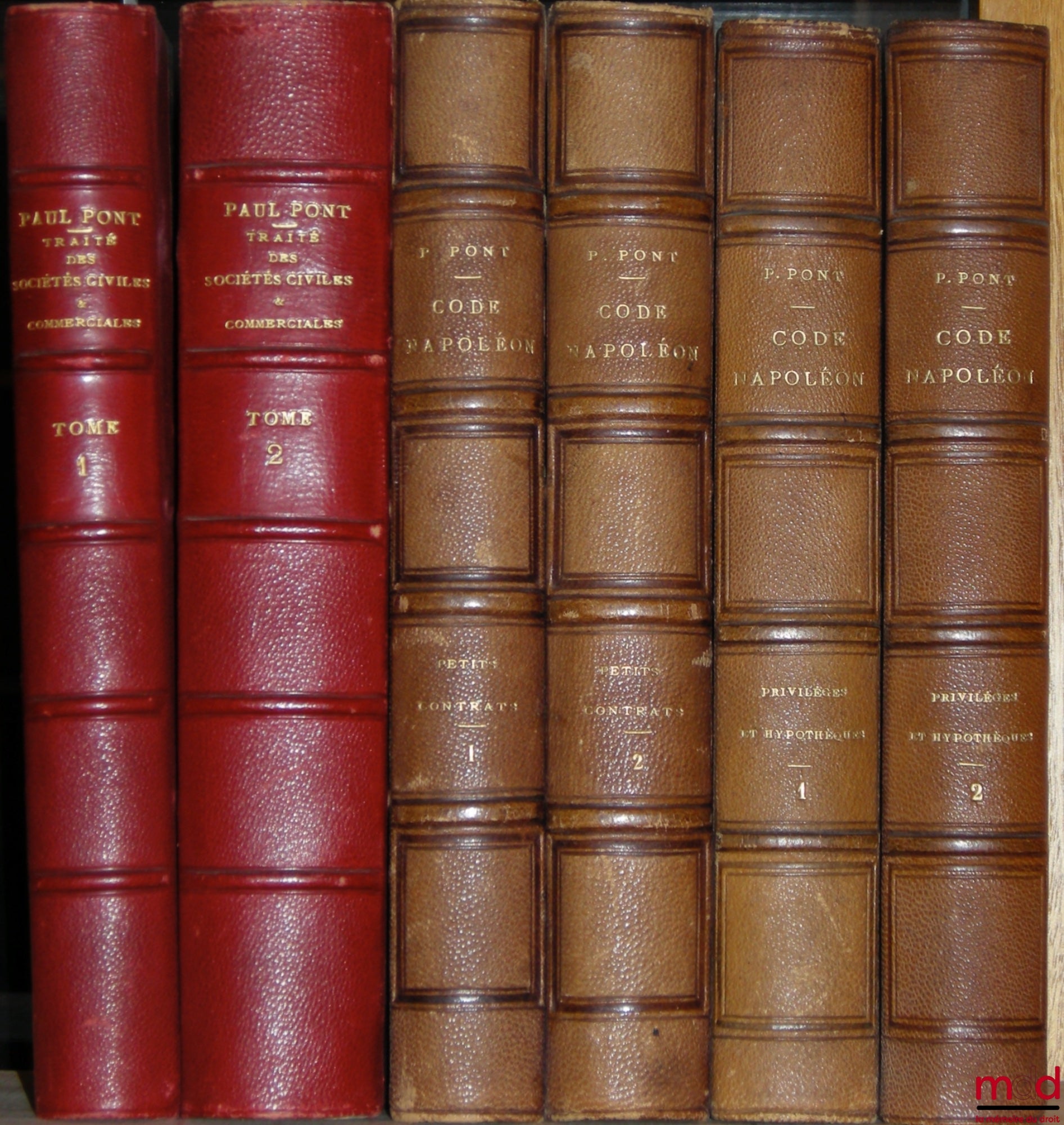 PONT (Paul) (continuateur de Victor-Napoléon MARCADÉ) – EXPLICATION DU CODE NAPOLÉON : 1°) TRAITÉ-COMMENTAIRE DES SOCIÉTÉS CIVILES ET COMMERCIALES (2 t.) ; 2°) COMMENTAIRE-TRAITÉ théorique et pratique DES PRIVILÈGES ET HYPOTHÈQUES mis en rapport avec la l