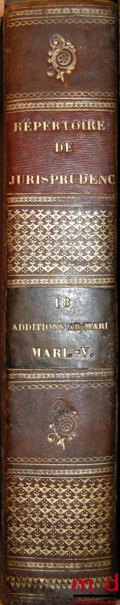 MERLIN (Philippe-Antoine) – RÉPERTOIRE UNIVERSEL ET RAISONNÉ DE JURISPRUDENCE, 3ème éd., ADDITIONS, t. 18 : Mari - V