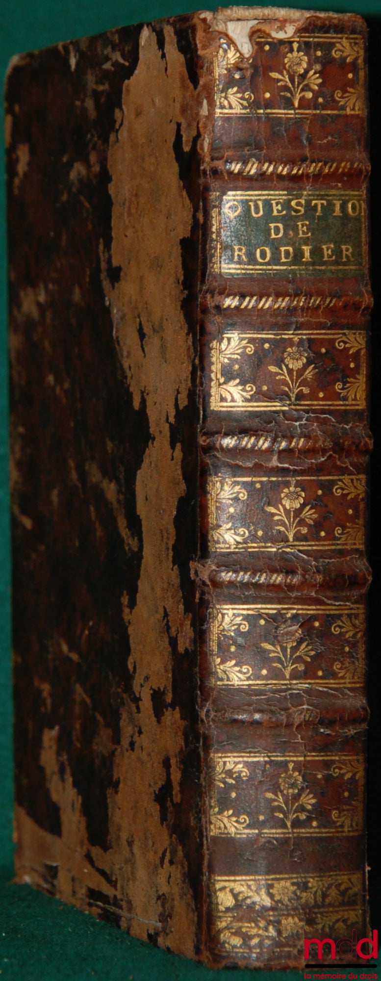 RODIER (Marc-Antoine) – QUESTIONS SUR L’ORDONNANCE DE LOUIS XIV, DU MOIS D’AVRIL 1667, RELATIVES AUX USAGES DES COURS DE PARLEMENT, ET PRINCIPALEMENT DE CELUI DE TOULOUSE, nouvelle éd., corrigée et augmentée