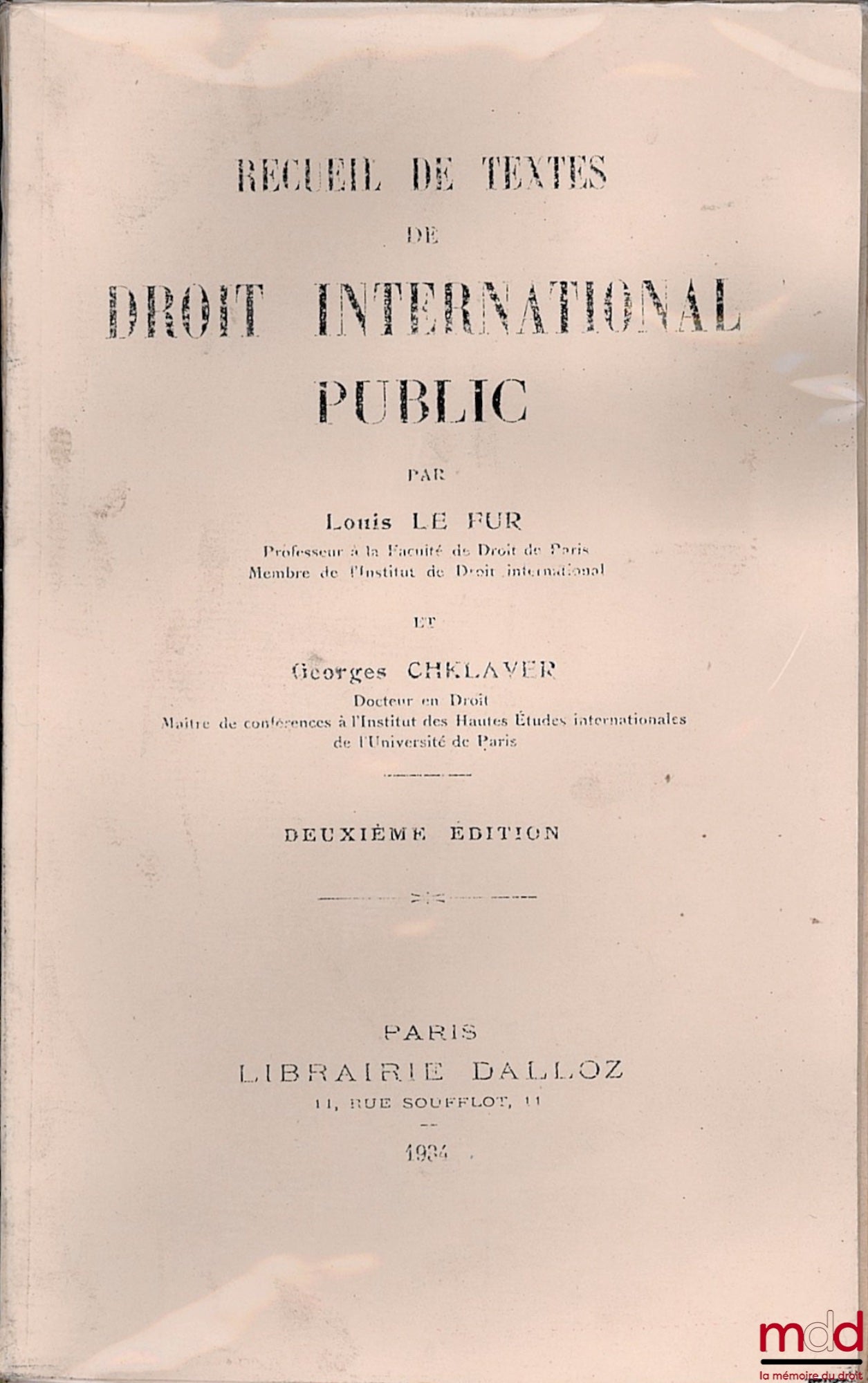 [Collectif] – RECUEIL DE TEXTES DE DROIT INTERNATIONAL PUBLIC par LE FUR (Louis) et CHKLAVER (Georges), 2e éd.