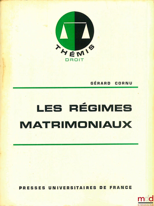 CORNU (Gérard) – LES RÉGIMES MATRIMONIAUX, coll. Thémis / Droit