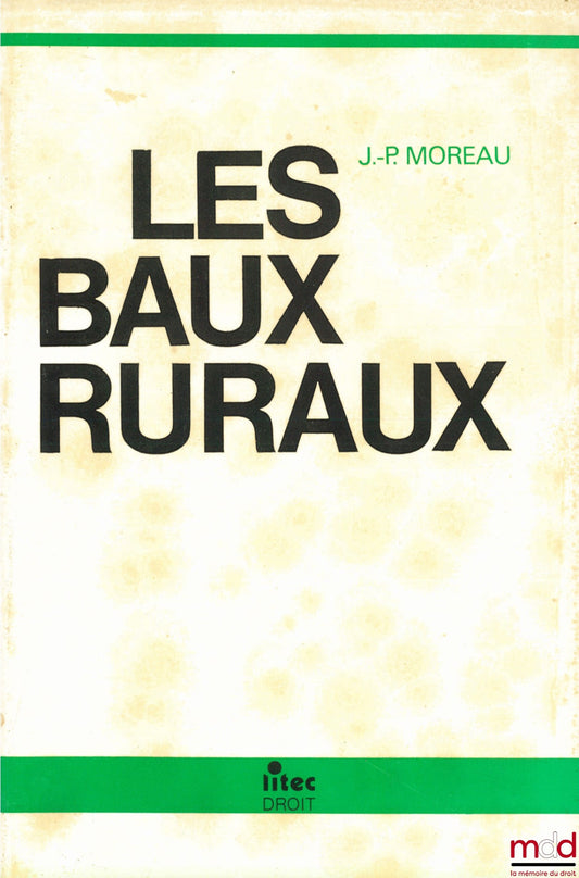 MOREAU (Jean-Pierre) – LES BAUX RURAUX