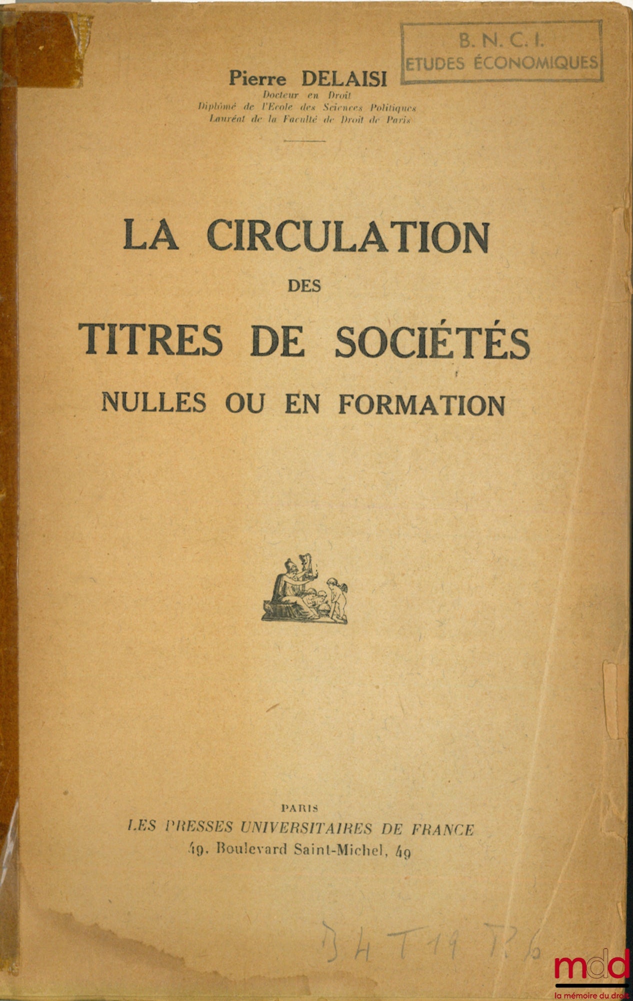 DELAISI (Pierre) – LA CIRCULATION DES TITRES DE SOCIÉTÉS NULLES OU EN FORMATION
