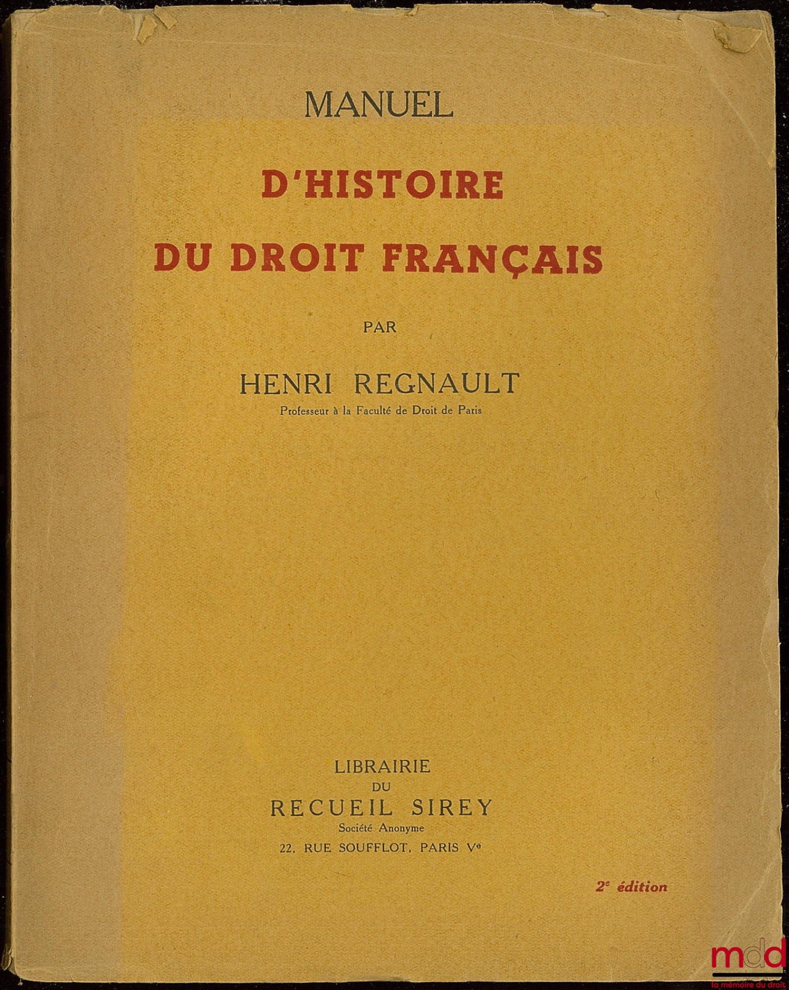 REGNAULT (Henri) – MANUEL D’HISTOIRE DU DROIT FRANÇAIS, 2ème éd.