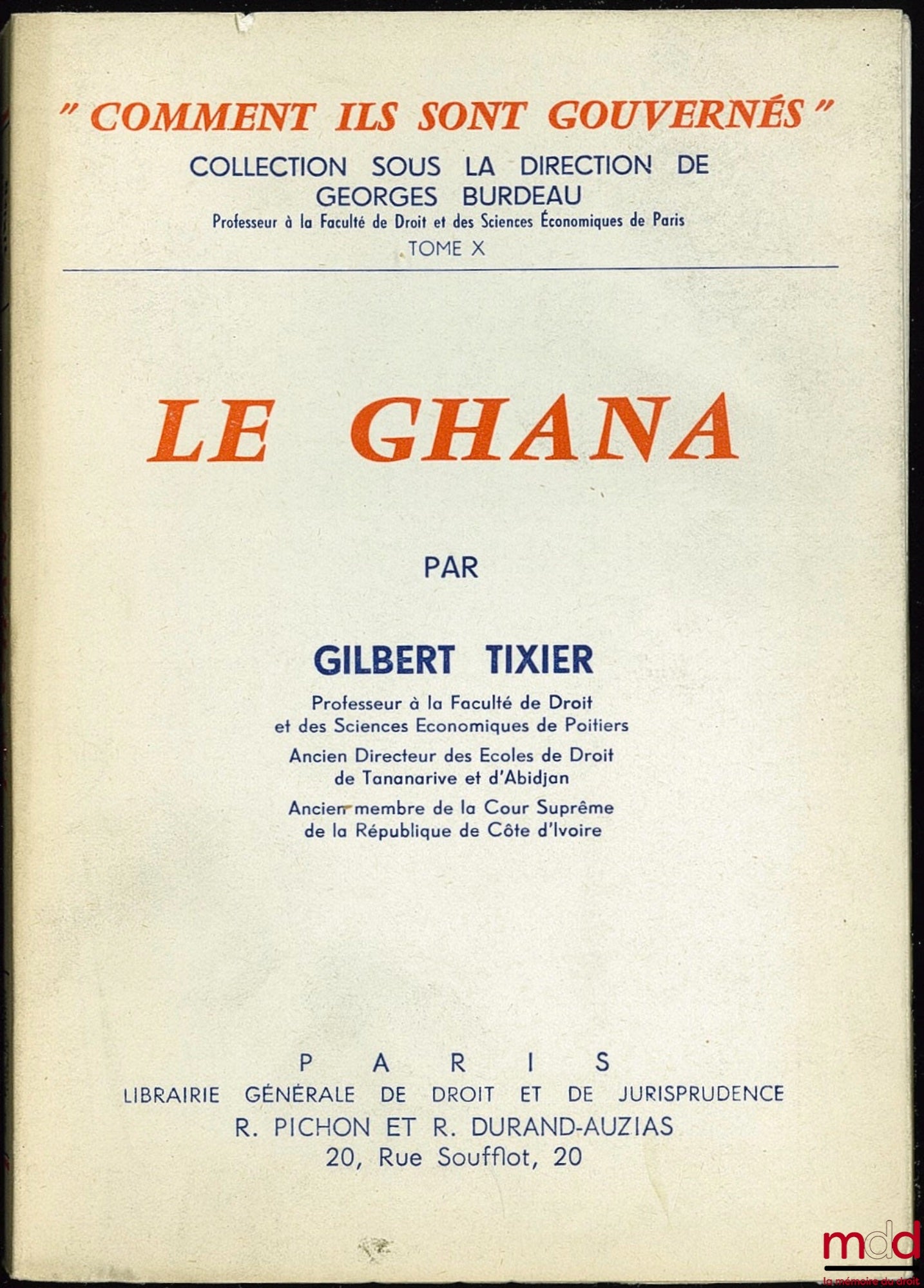 TIXIER (Gilbert) – GHANA, coll. How They Are Governed, vol. X