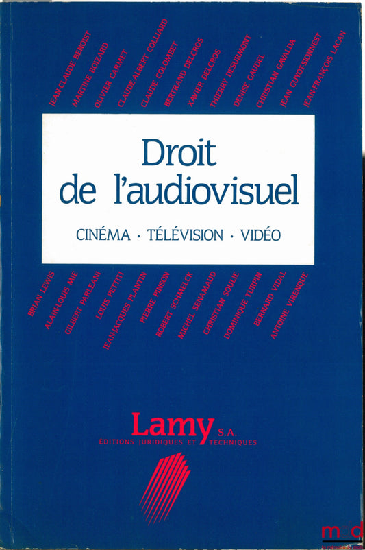 [Collectif] – DROIT DE L’AUDIOVISUEL. Cinéma. Télévision. Vidéo. Multimédia