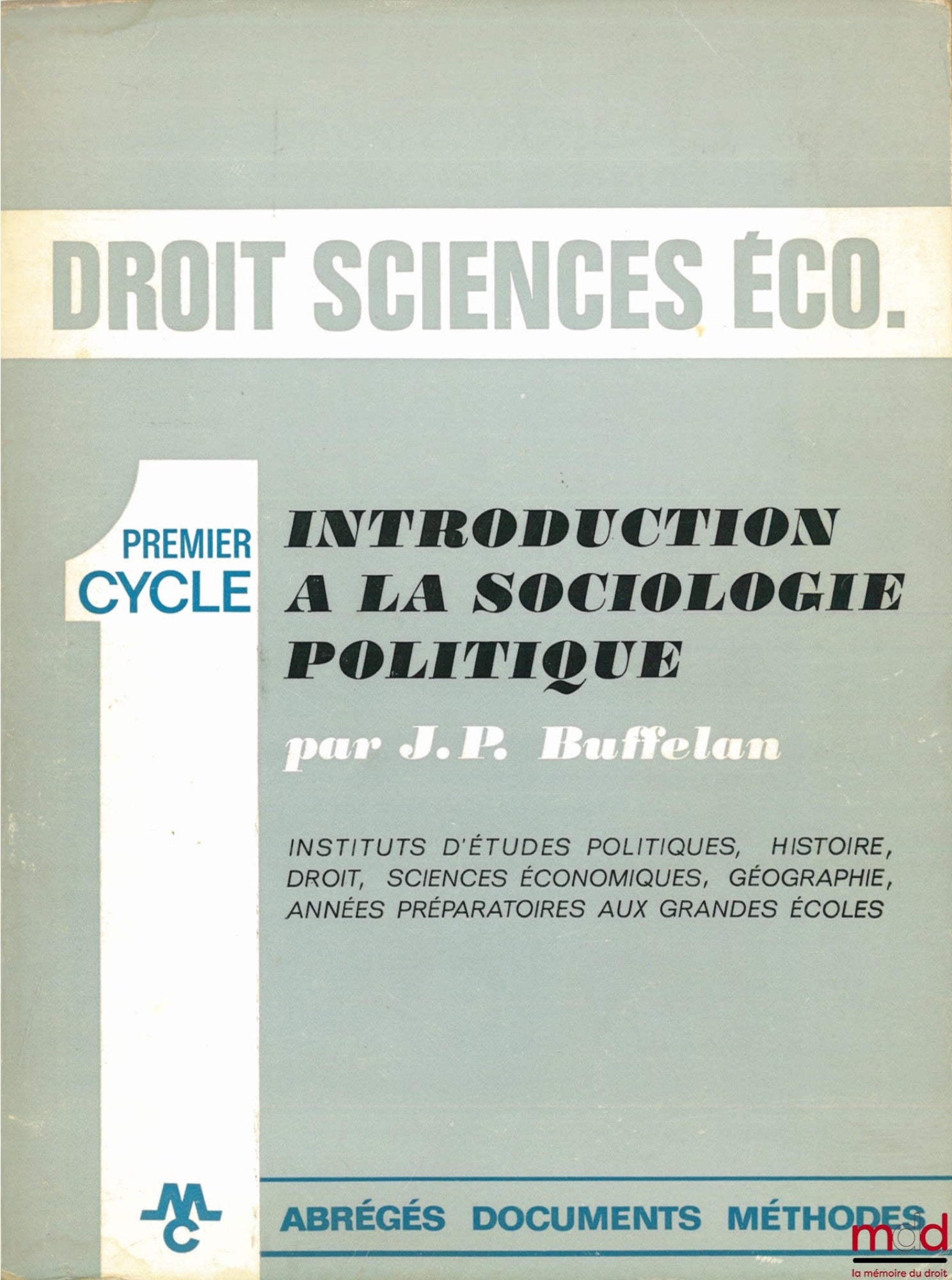 BUFFELAN (Jean-Paul) – INTRODUCTION À LA SOCIOLOGIE POLITIQUE, Premier cycle, Droit Sciences Économiques
