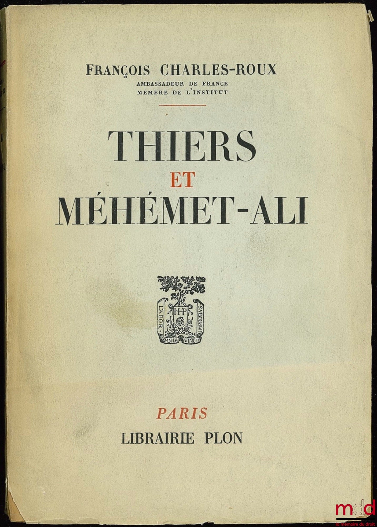 CHARLES-ROUX (François) – THIERS ET MÉHÉMET-ALI