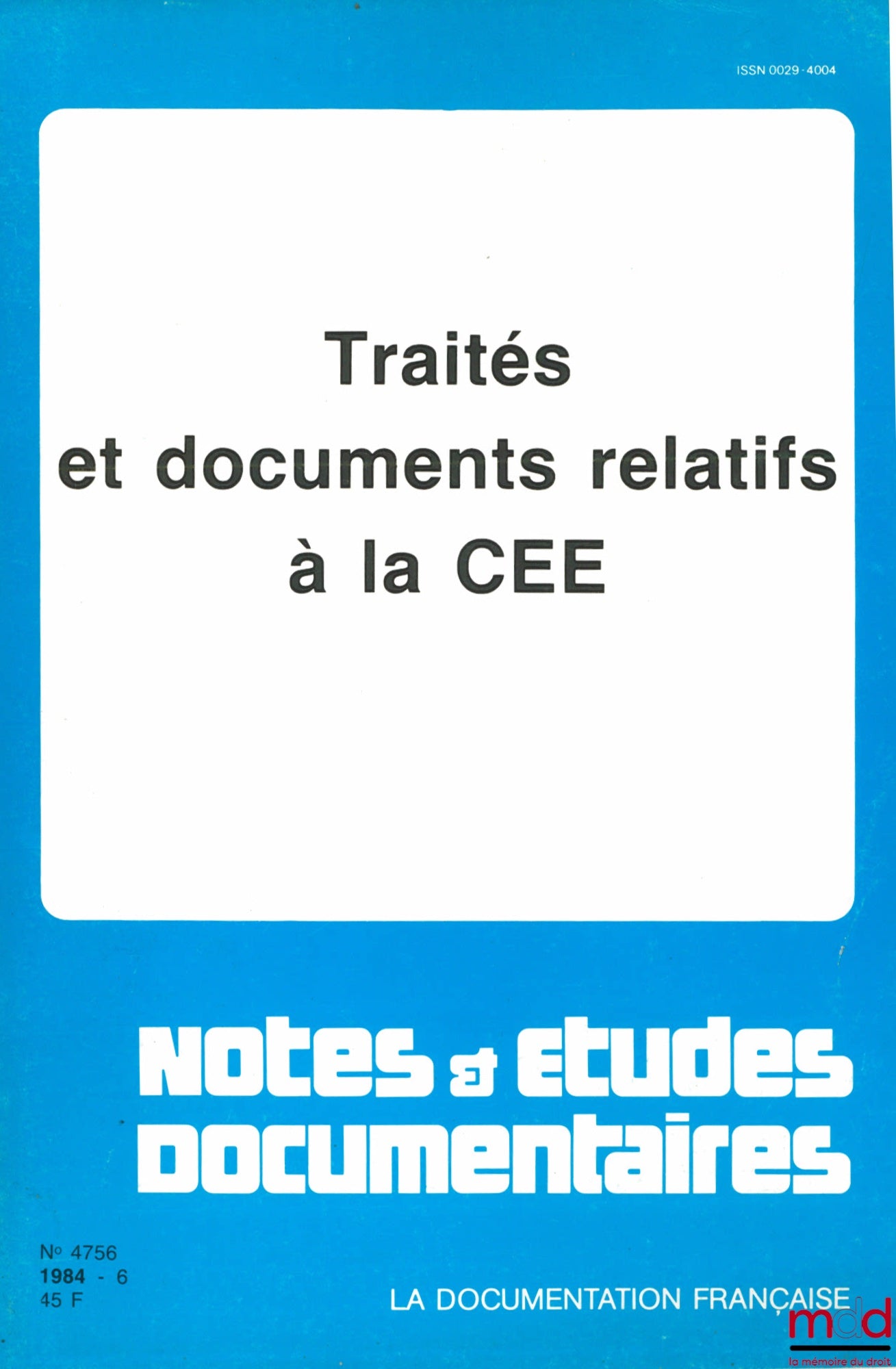 Treaties and documents relating to the EEC, coll. Notes and documentary studies