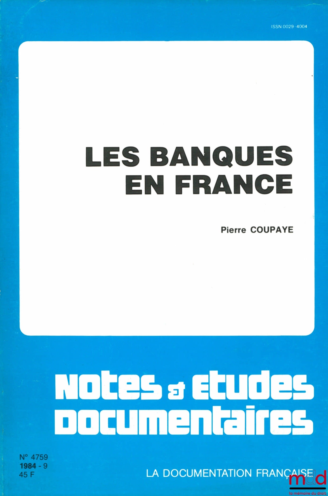 COUPAYE (Pierre) – LES BANQUES FRANÇAISES, BILAN D’UNE RÉFORME, coll. Notes & études documentaires