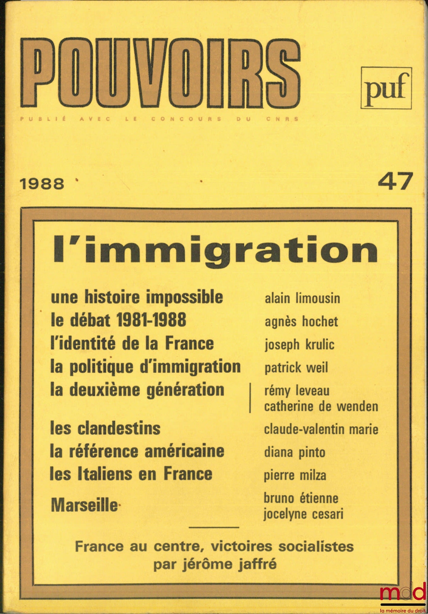 [Périodique] – L’IMMIGRATION, Pouvoirs n° 47, Revue française d’études constitutionnelles et politiques
