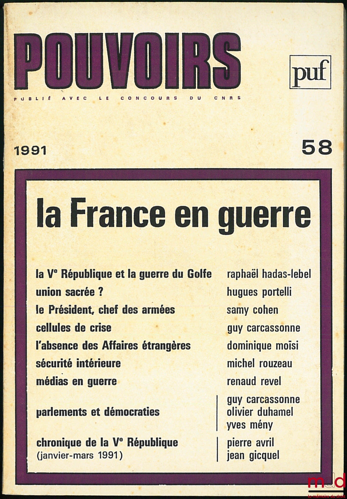 [Périodique] – LA FRANCE EN GUERRE, Pouvoirs n° 58, Revue française d’études constitutionnelles et politiques