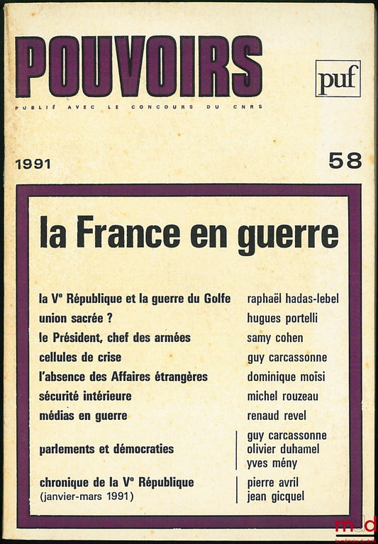[Périodique] – LA FRANCE EN GUERRE, Pouvoirs n° 58, Revue française d’études constitutionnelles et politiques