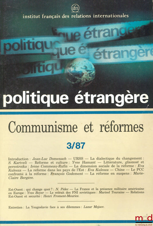[Périodique] – COMMUNISME ET RÉFORMES, Politique étrangère, revue trimestrielle publiée par l’Institut français des relations internationales (IFRI), n° 3/87