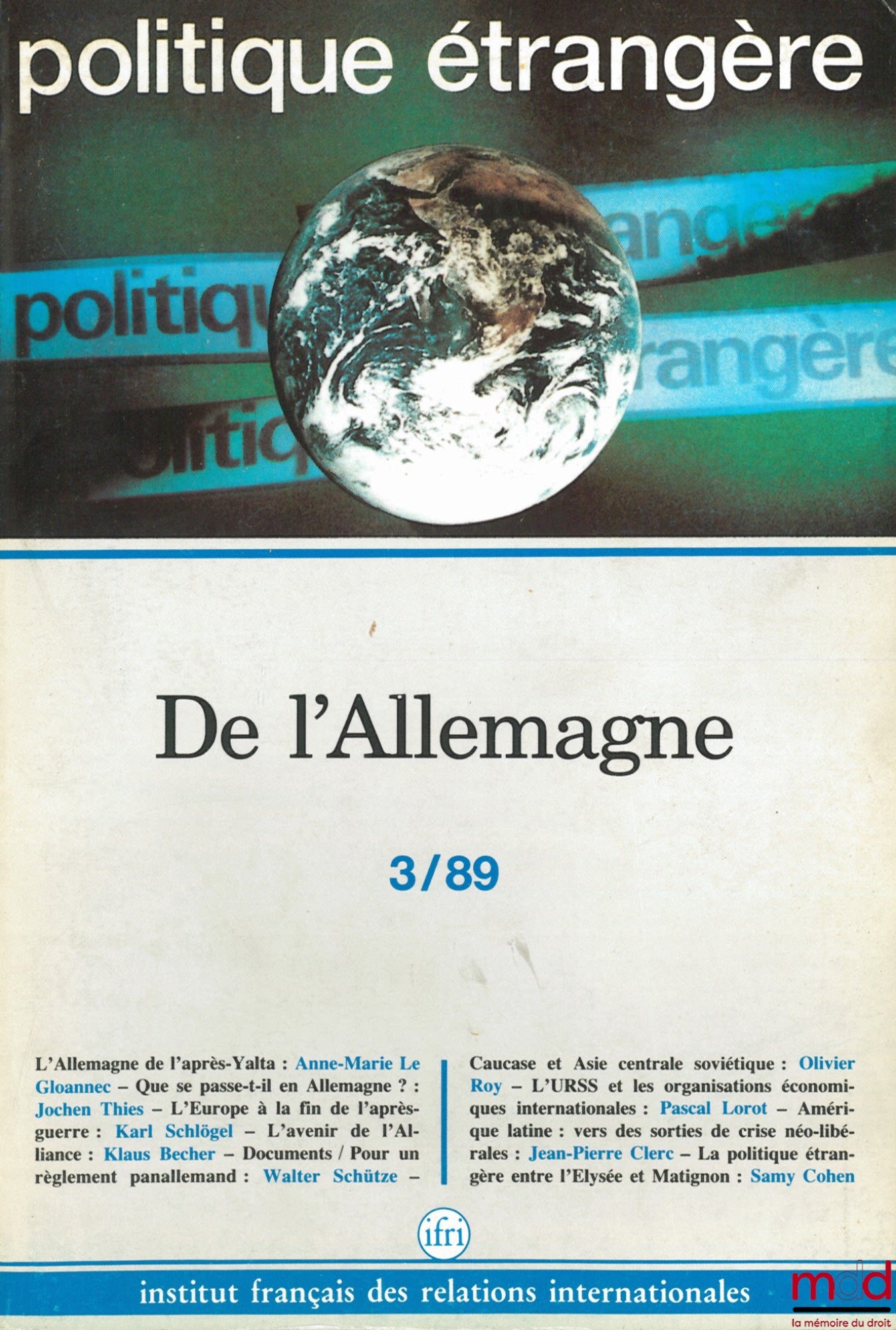 [Périodique] – DE L’ALLEMAGNE, Politique étrangère, revue trimestrielle publiée par l’Institut français des relations internationales (IFRI), n° 3/89