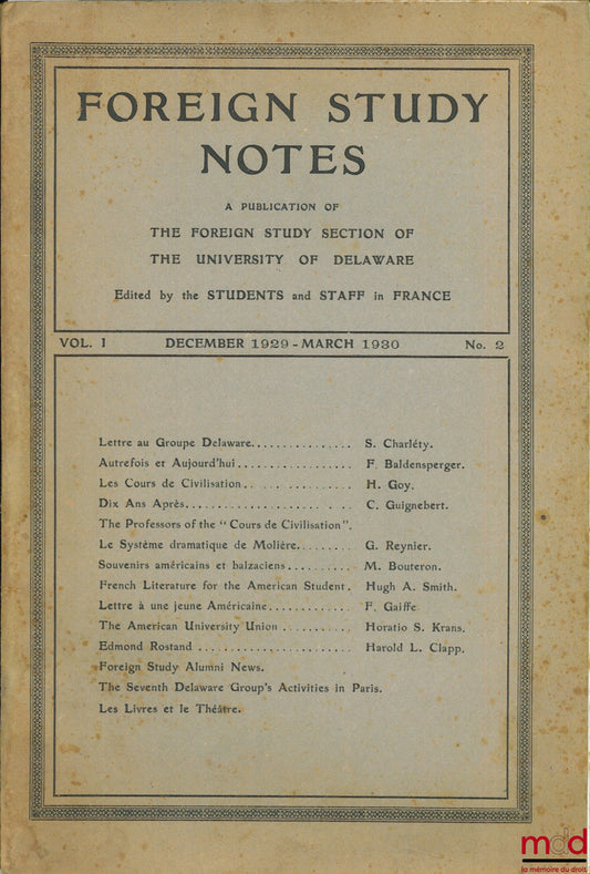 [Périodique] – FOREIGN STUDY NOTES, A Publication of the Foreign Study Section of the University of Delaware Edited by the Students and Staff in France, vol. 1 n° 2 and n° 3 (1929-1930)