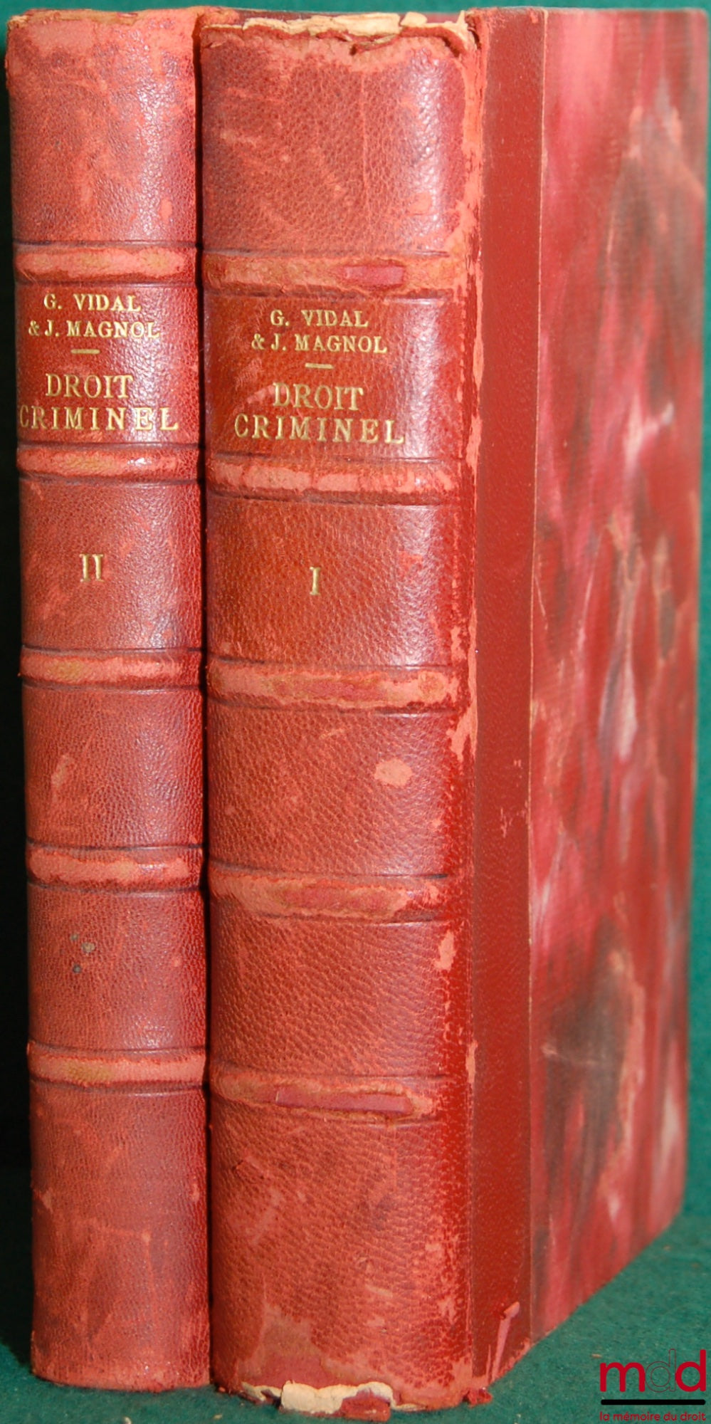 VIDAL (Georges) – COURS DE DROIT CRIMINEL ET DE SCIENCE PÉNITENTIAIRE, 9ème éd. refondue et mise au courant de la législation et de la jurisprudence à partir de la 5ème éd. par Joseph MAGNOL, t. 1 : Droit pénal général - Science pénitentiaire ; t. II : Pr