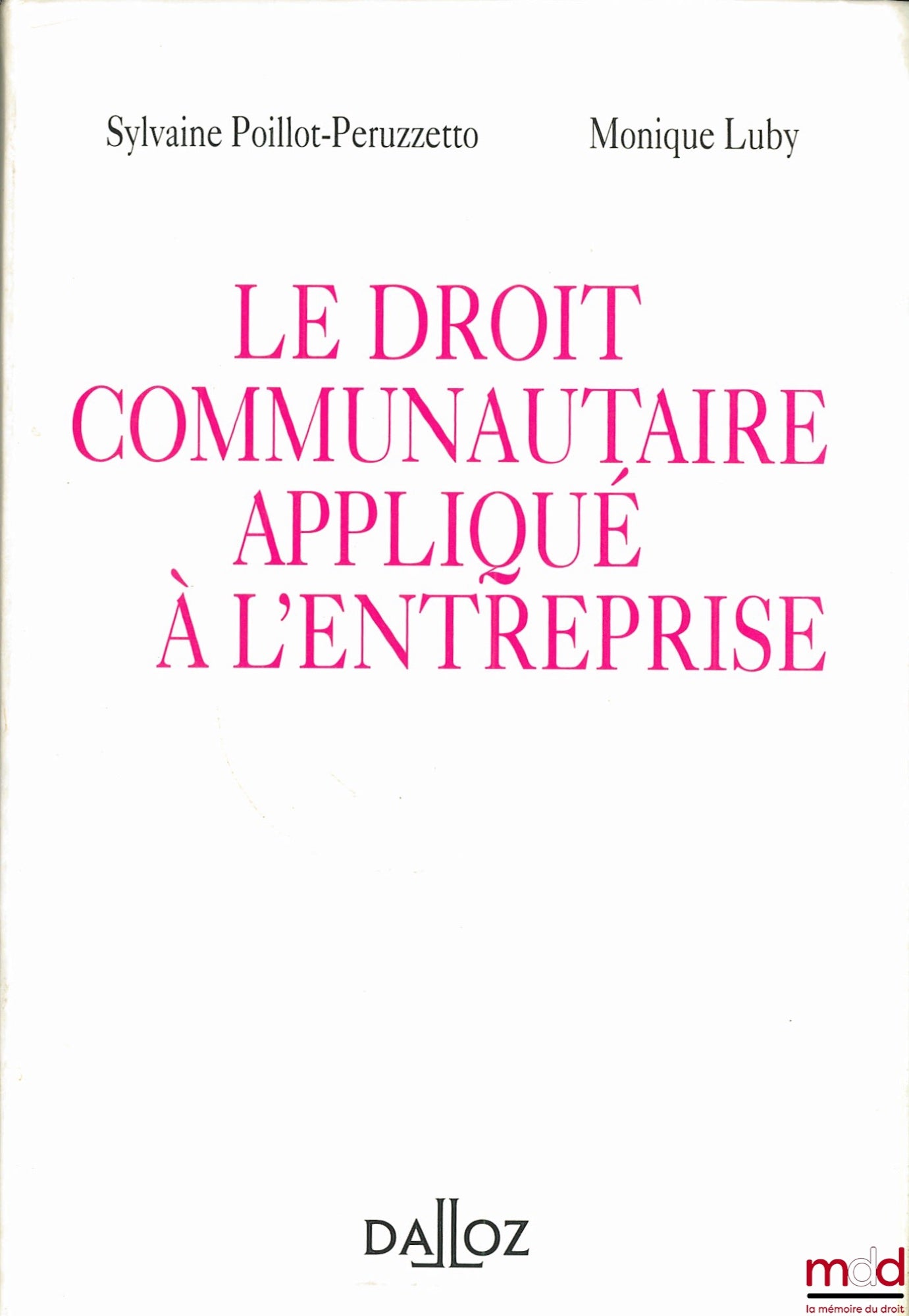 POILLOT-PERUZZETTO (Sylvaine) and LUBY (Monique) – EU LAW APPLIED TO BUSINESS