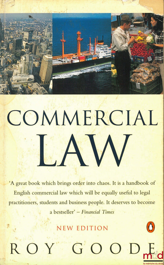 GOODE (Roy) – COMMERCIAL LAW, new édition, 2nd. ed.