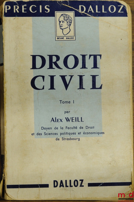 WEILL (Alex) – DROIT CIVIL, t. 1, coll. Précis Dalloz