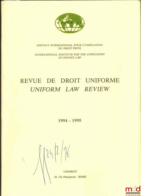 [Périodique] – REVUE DE DROIT UNIFORME (bilingue français-anglais), de l’Institut international pour l’unification du droit privé (UNIDROIT), 1994-1995