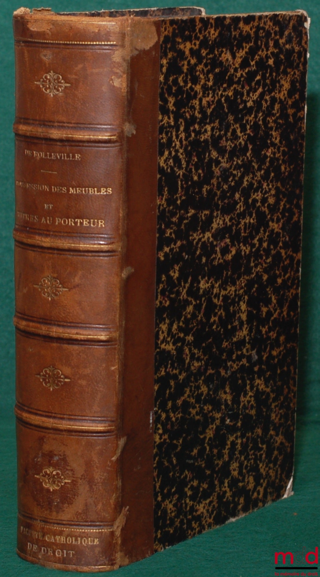 FOLLEVILLE (Daniel de) et LONFIER (Jules) – TRAITÉ DE LA POSSESSION DES MEUBLES ET DES TITRES AU PORTEUR, 2e éd. revue, augmentée et mise au courant de la Législation et de la Jurisprudence