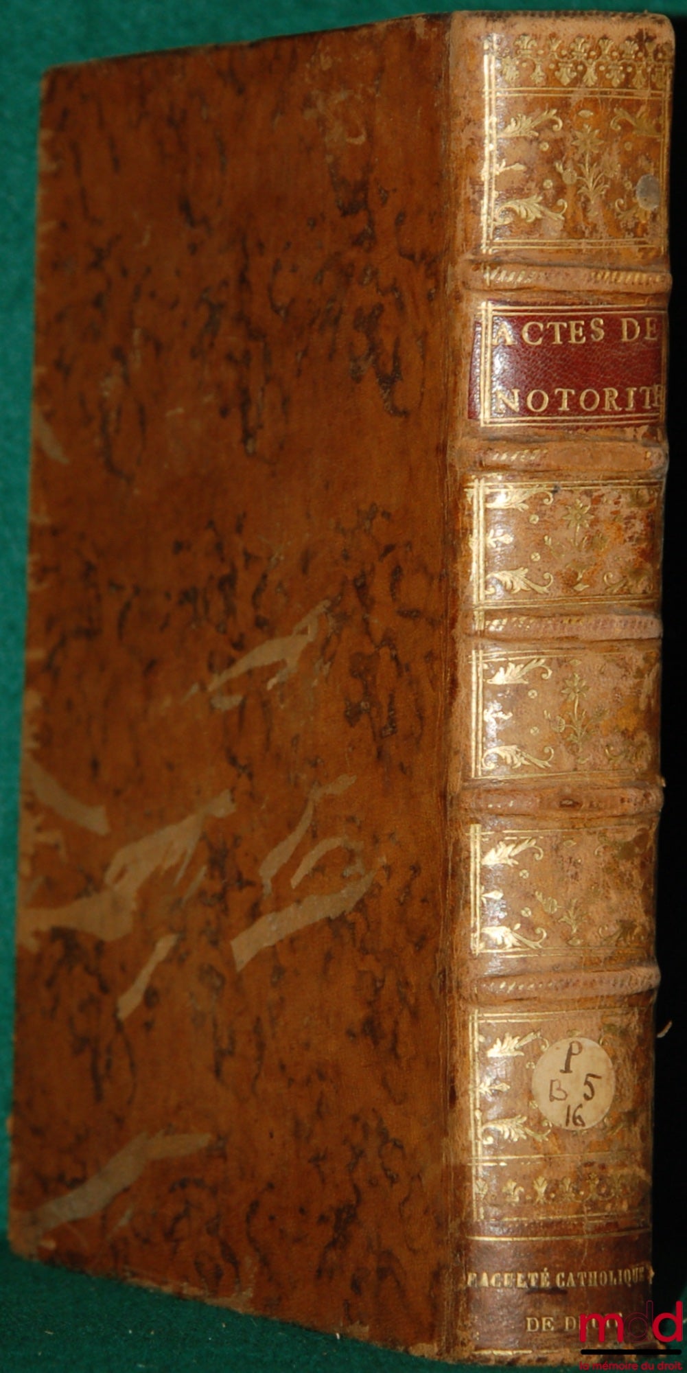 DENISART (Jean-Baptiste) – ACTES DE NOTORIÉTÉ DONNÉS AU CHÂTELET DE PARIS, SUR LA JURISPRUDENCE ET LES USAGES QUI S’Y OBSERVENT ; AVEC DES NOTES, 3e éd. corrigée et augmentée