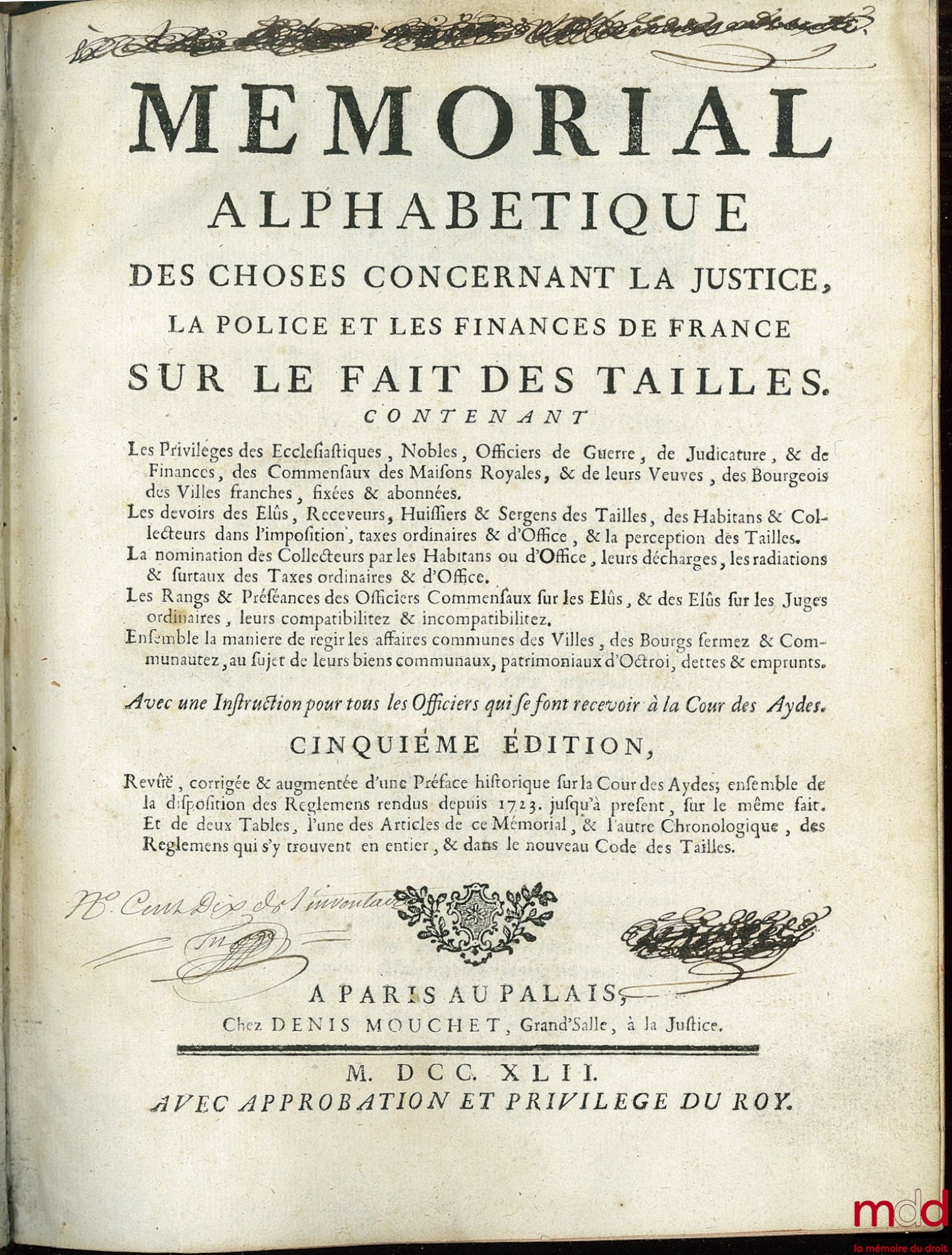 BELLET-VERRIER (Hubert) – MÉMORIAL ALPHABÉTIQUE DES CHOSES CONCERNANT LA JUSTICE, LA POLICE ET LES FINANCES DE FRANCE SUR LE FAIT DES TAILLES. Contenant Les privilèges des Ecclésiastiques, Nobles (…) avec une Instruction pour tous les Officiers qui se fon