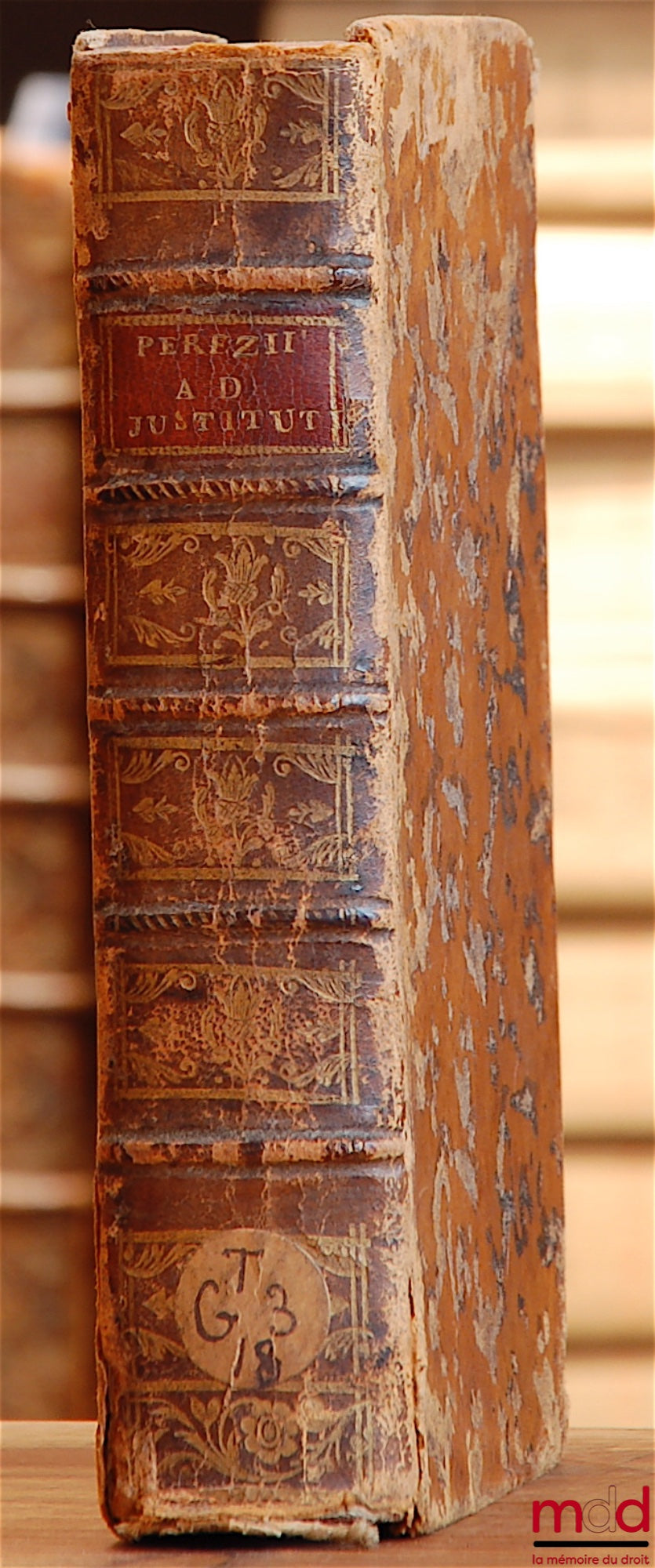 PEREZ (Antoine), [PEREZII (Antonii)] – INSTITUTIONES IMPERIALES EROTEMATIBUS DISTINCTÆ. Atque ex ipsis principiis regulisque Juris, passim insertis, explicatæ, editio novissima post varias Editiones externas denuo secundum Exemplar originale Lovaniense re