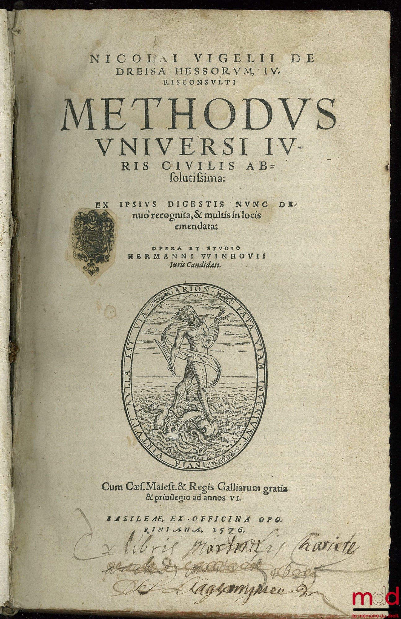 VIGEL (Nikolaus) et WINHOVIUS (Hermann) – NICOLAI VIGELII de Dreisa Hessorum Iurisconsulti METHODUS UNIVERSI IURIS CIVILIS ABSOLUTISSIMA : EX IPSUS DIGESTIS NUNC DENUO RECOGNITA, & MULTIS IN LOCIS EMENDATA : Opera et studio HERMANNI WINHOVII
