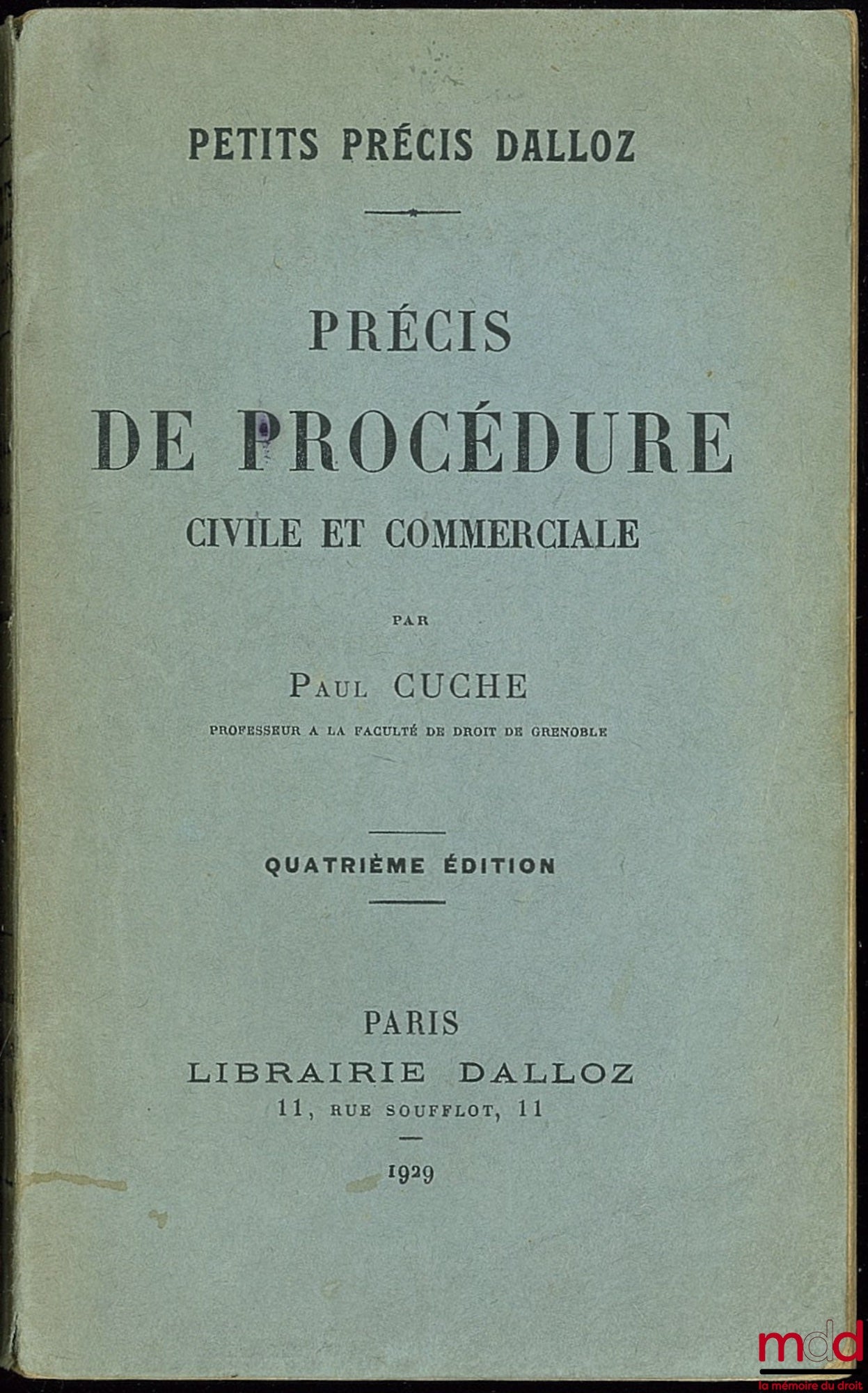 CUCHE (Paul) – PRÉCIS DE PROCÉDURE CIVILE ET COMMERCIALE, 4e éd., coll. Précis Dalloz