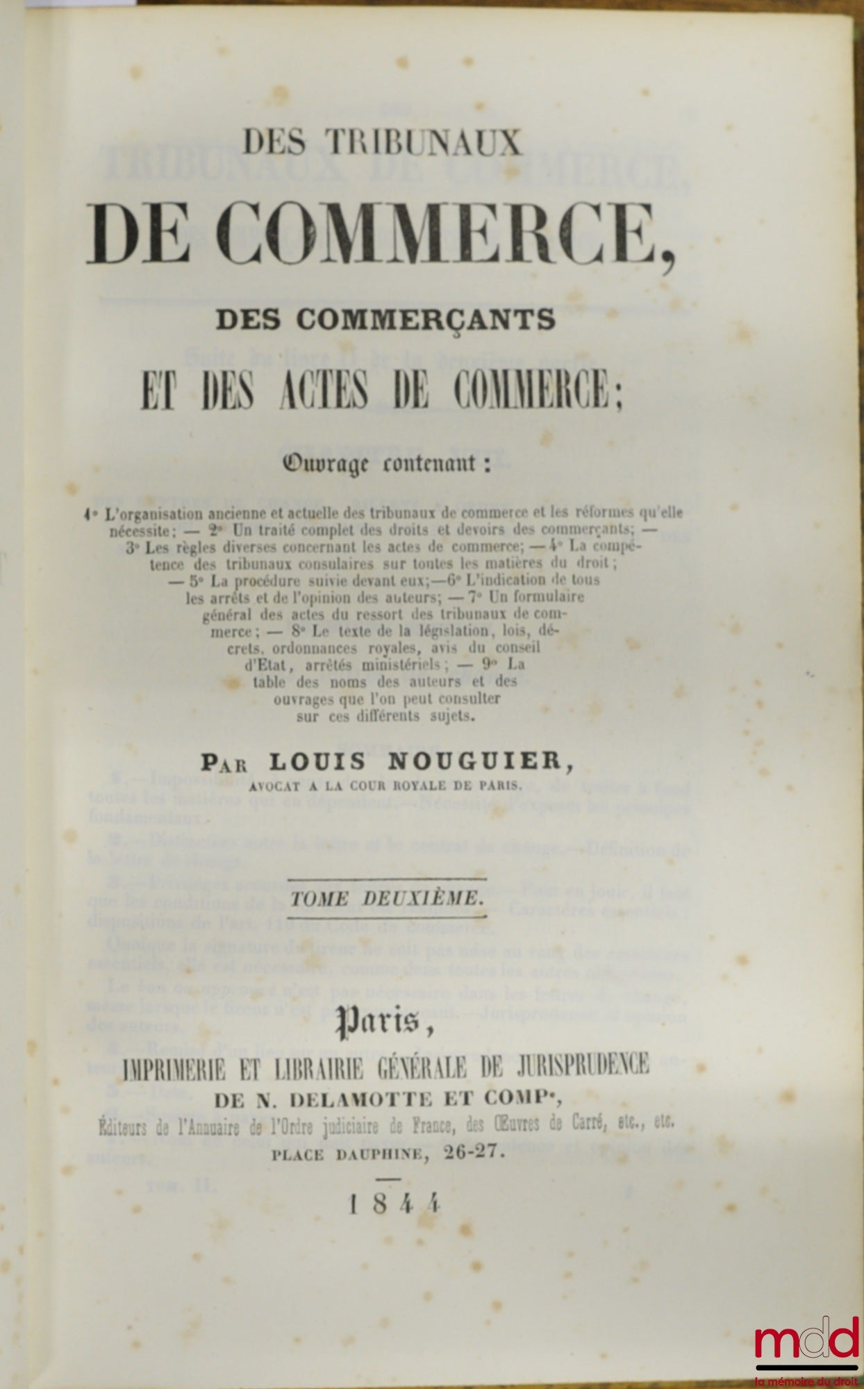 NOUGUIER (Louis) – DES TRIBUNAUX DE COMMERCE, DES COMMERÇANTS ET DES ACTES DE COMMERCE, t. 2ème (sur 3 au total)