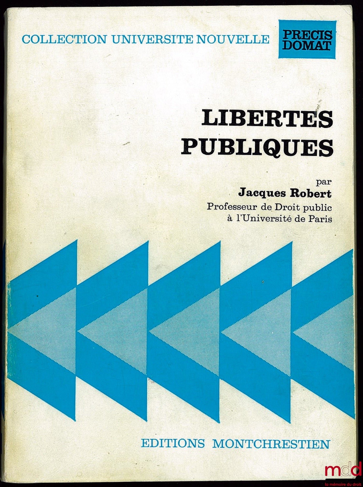ROBERT (Jacques) – PUBLIC FREEDOMS, coll. Université nouvelle, Précis Domat