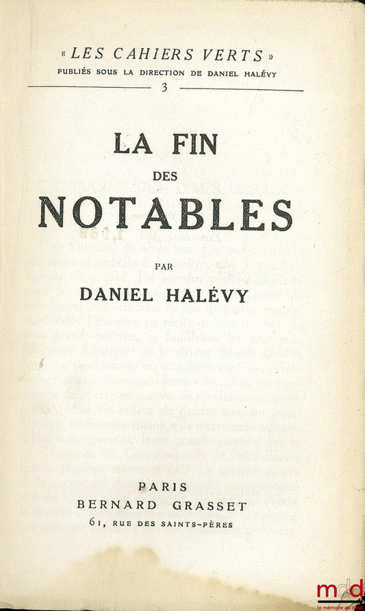 HALÉVY (Daniel) – LA FIN DES NOTABLES, coll. “Les cahiers verts”