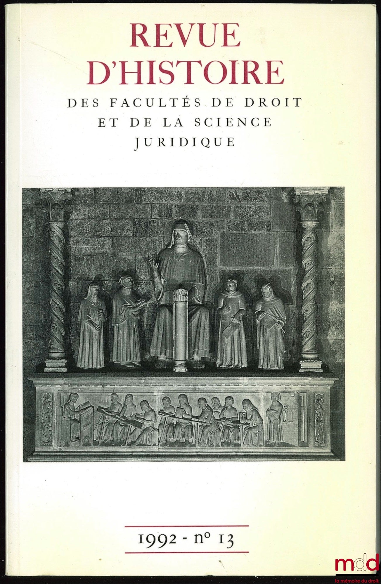[RHFDSJ] – L’ENSEIGNEMENT DU DROIT ET L’EUROPE, Actes des journées d’étude des 18 et 19 octobre 1991, Revue d’histoire des facultés de droit et de la science juridique, 1992, n° 13, Paris V,