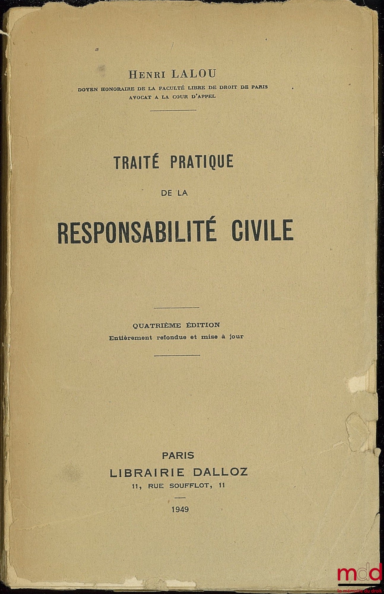 LALOU (Henri) – TRAITÉ PRATIQUE DE LA RESPONSABILITÉ CIVILE, 4ème éd.