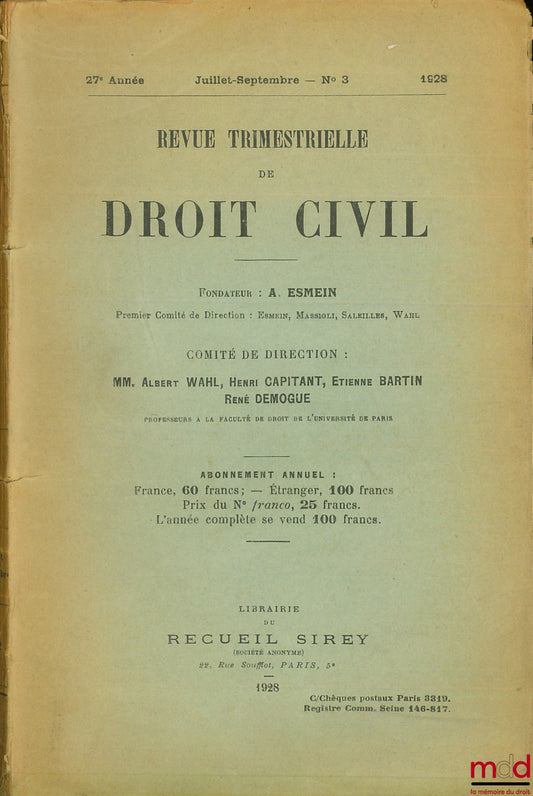 [Revue trimestrielle de droit civil] – Revue trimestrielle de droit civil, n° 3, juillet-sepembre 1928