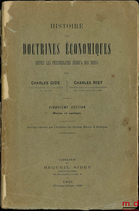 GIDE (Charles) et RIST (Charles) – HISTOIRE DES DOCTRINES ÉCONOMIQUES DEPUIS LES PHYSIOCRATES JUSQU’À NOS JOURS, 5e éd. revue et corrigée, éd. 1926, nouveau tirage 1929