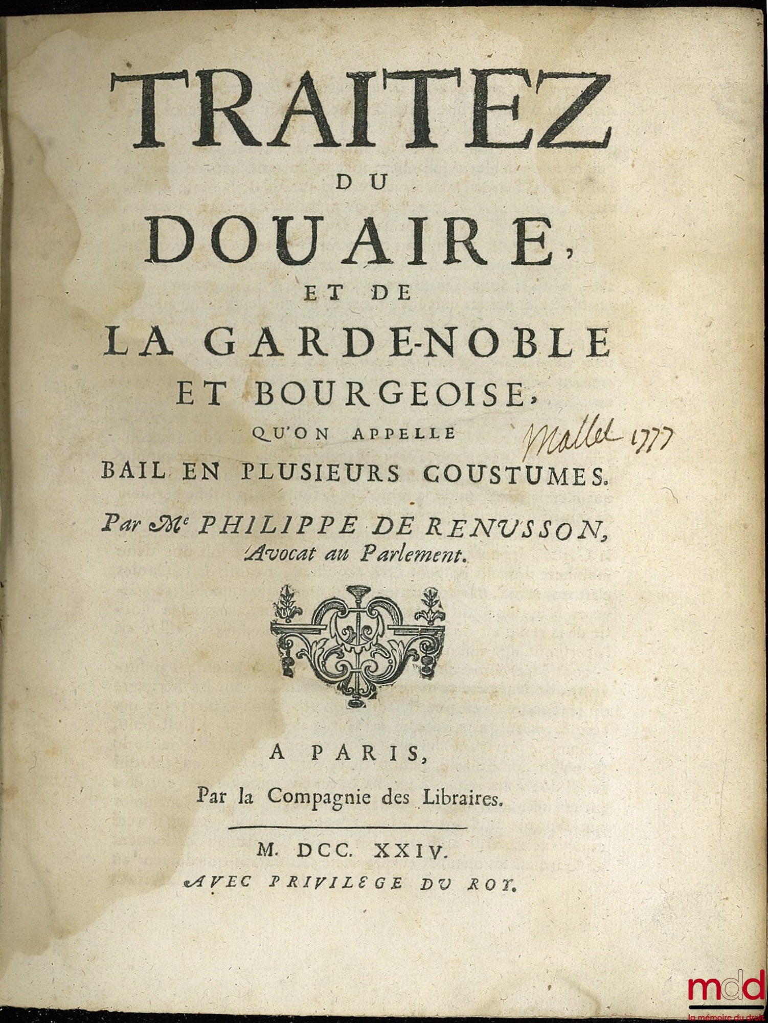RENUSSON (Philippe de) – TRAITÉ DU DOUAIRE ET DE LA GARDE-NOBLE ET BOURGEOISE, QU’ON APPELLE BAIL EN PLUSIEURS COUSTUMES