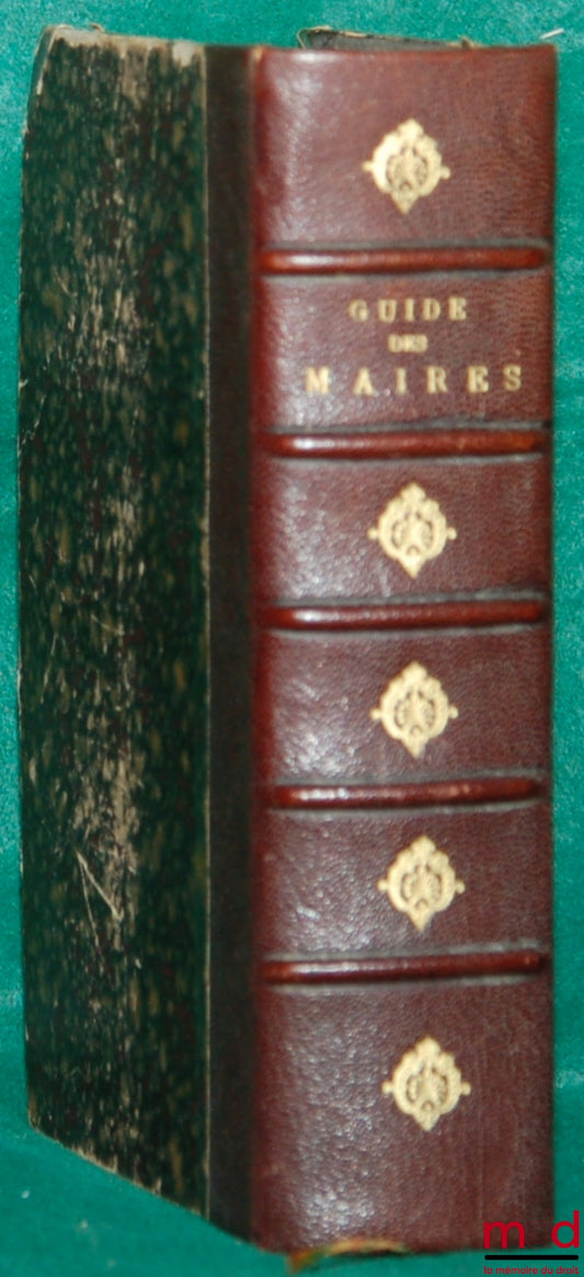 DURAND DE NANCY et RUBEN de COUDER (Joseph) – NOUVEAU GUIDE PRATIQUE DES MAIRES, DES ADJOINTS, DES SECRÉTAIRES DE MAIRIE ET DES CONSEILLERS MUNICIPAUX (…), 14ème éd., entièrement refondue et annotée par RUBEN de COUDER