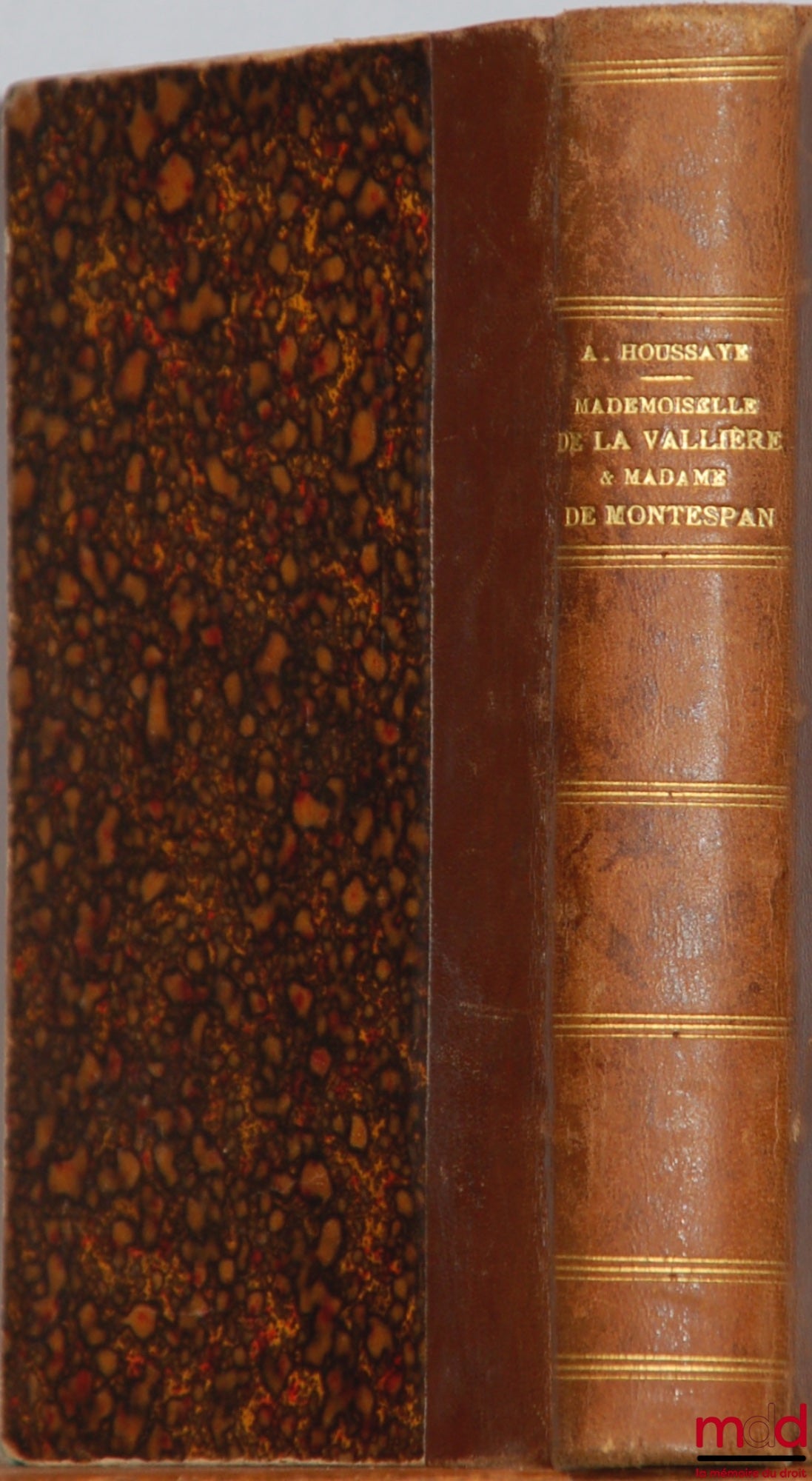 HOUSSAYE (Arsène) – MADEMOISELLE DE LA VALLIÈRE ET MADAME DE MONTESPAN