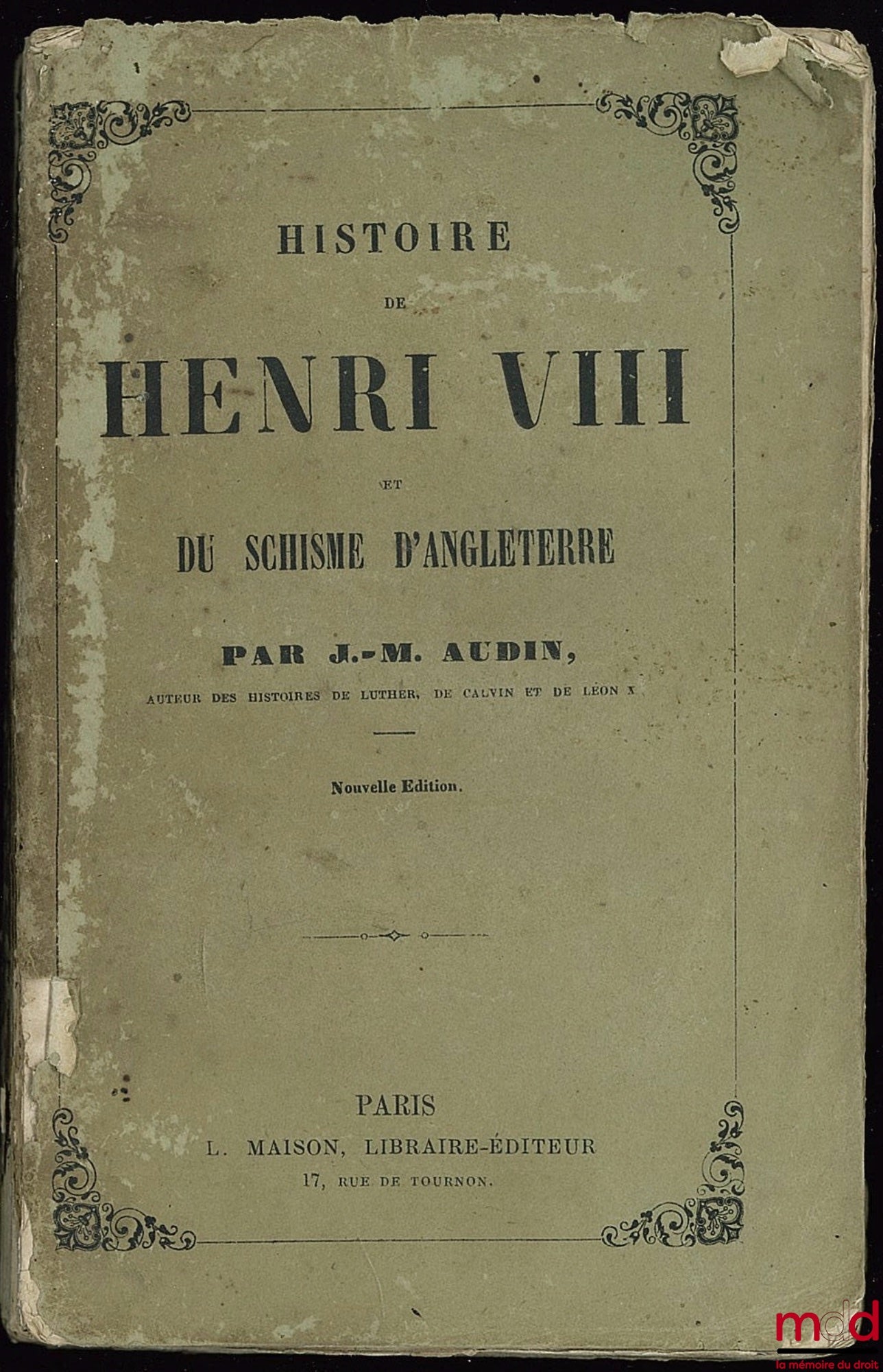 AUDIN (J.-M.) – HISTOIRE DE HENRI VIII ET DU SCHISME D’ANGLETERRE, nouvelle éd. (2e)