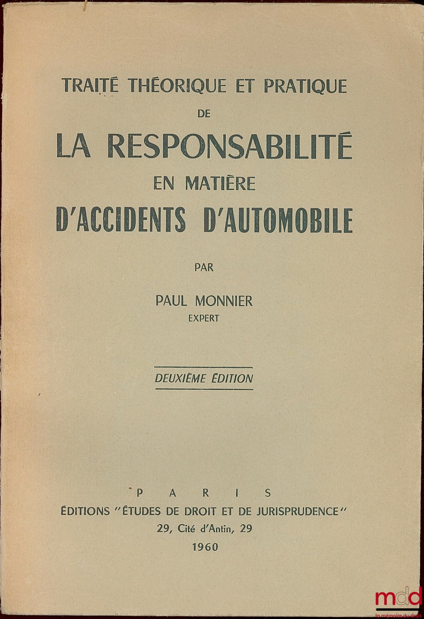 MONNIER (Paul) – THEORETICAL AND PRACTICAL TREATISE ON LIABILITY IN MOTOR ACCIDENTS, 2nd ed.