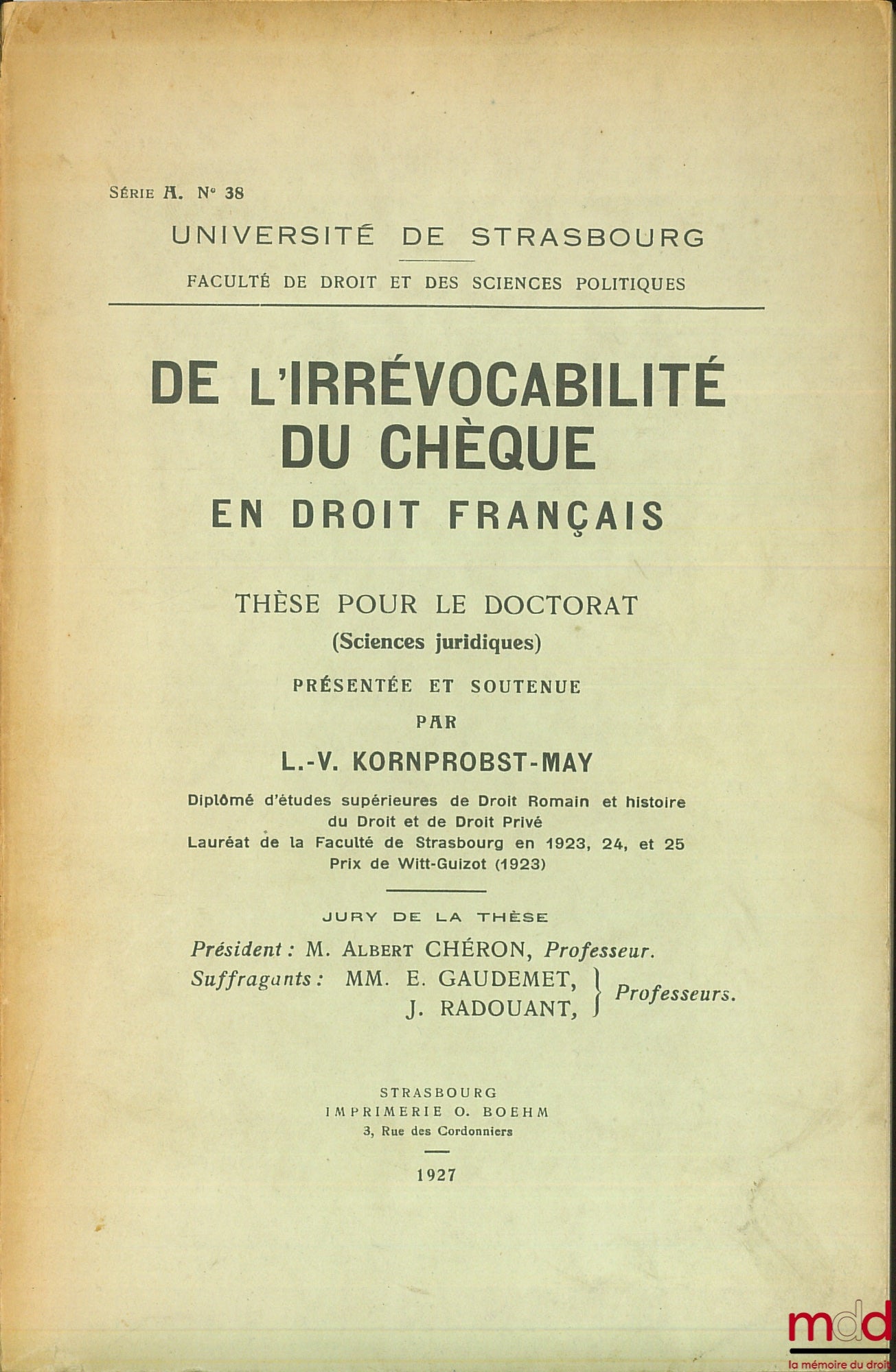 KORNPROBST-MAY (L.-V.) – ON THE IRREVOCABILITY OF CHEQUES IN FRENCH LAW, University of Strasbourg, Faculty of Law and Political Science