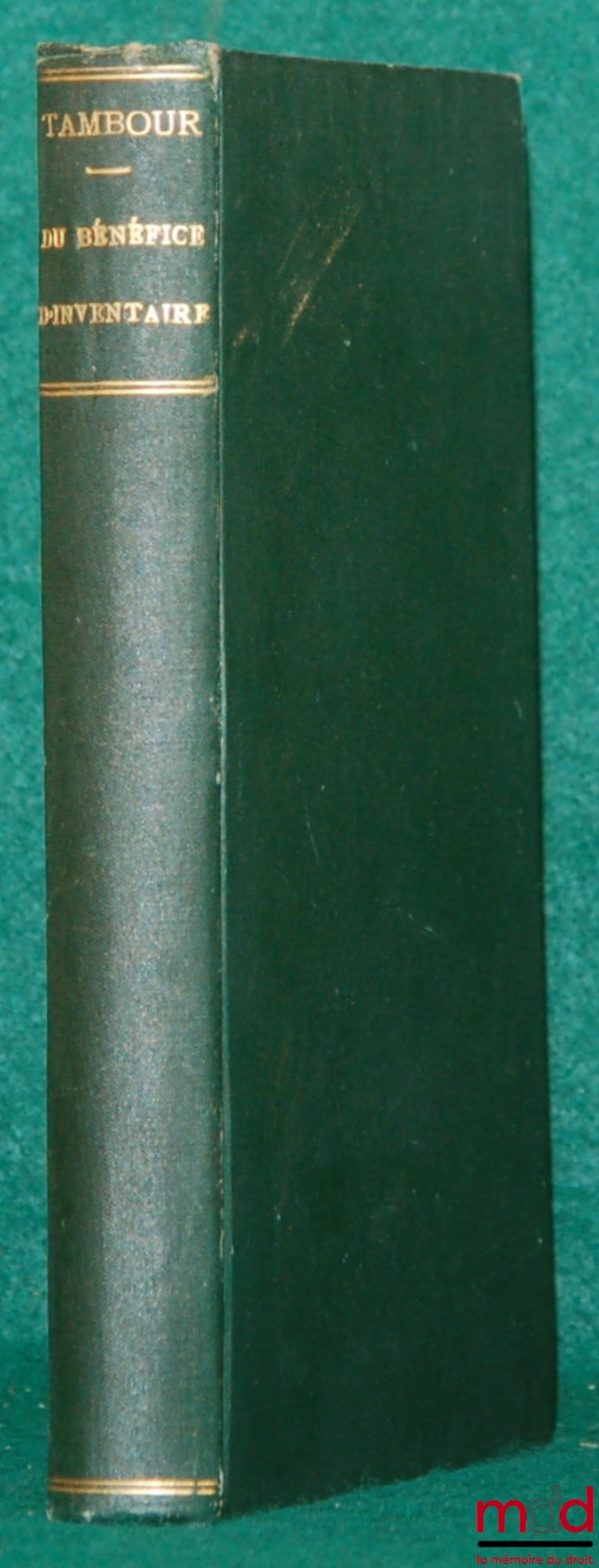 TAMBOUR (Jules-Édouard) – DU BÉNÉFICE D’INVENTAIRE
