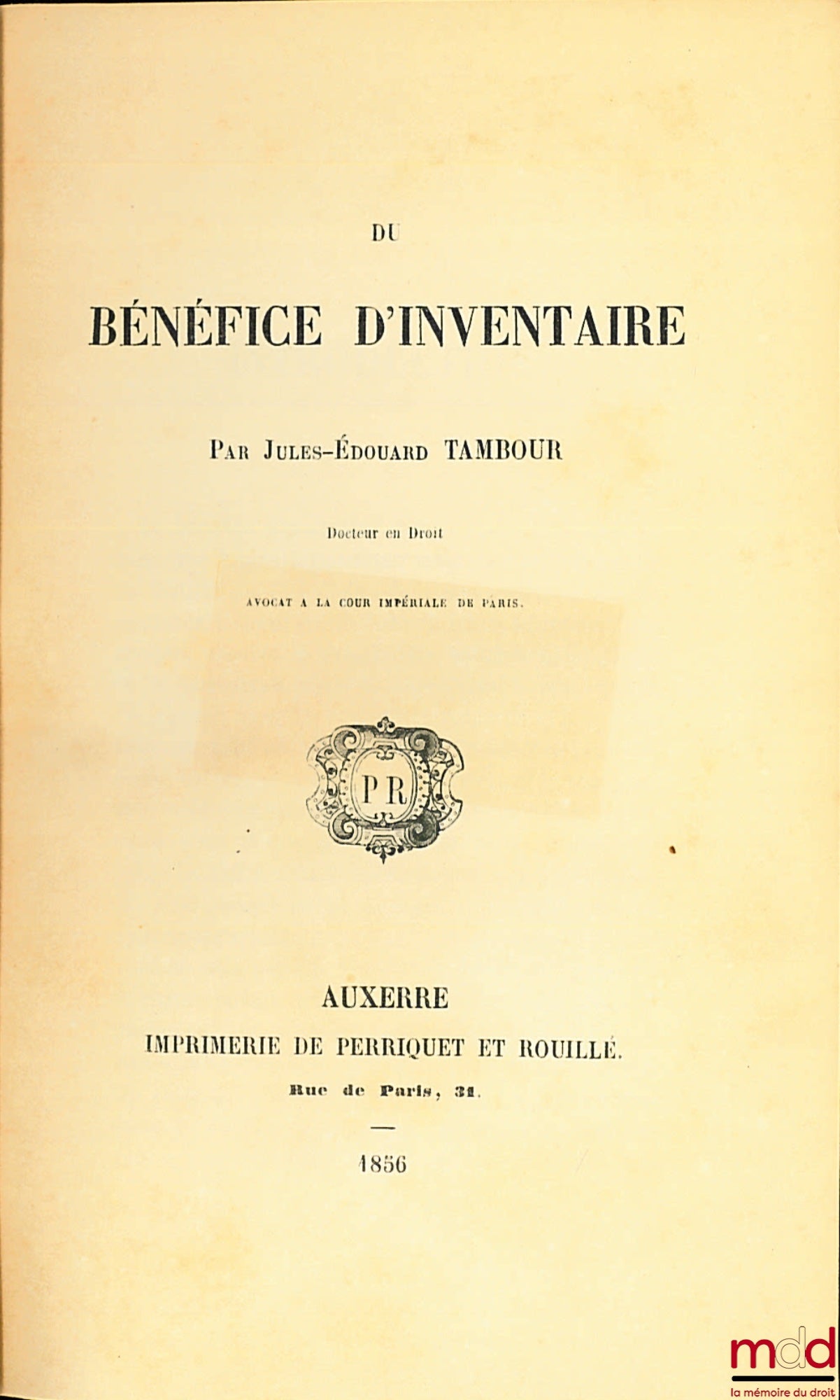TAMBOUR (Jules-Édouard) – DU BÉNÉFICE D’INVENTAIRE