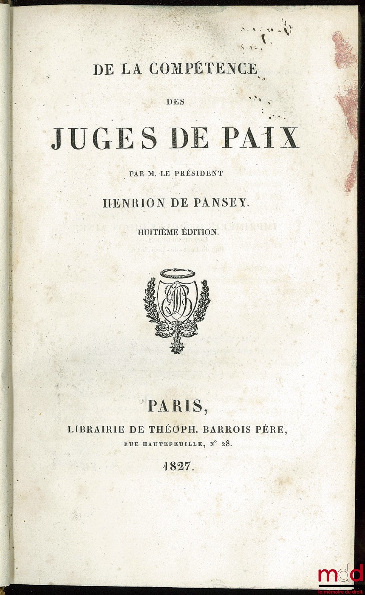 HENRION de PANSEY (Pierre Paul Nicolas) – DE LA COMPÉTENCE DES JUGES DE PAIX, 8e éd.